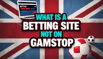 Everything you need to know about betting sites not on GamStop